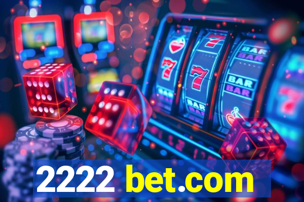 2222 bet.com